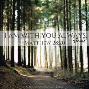 I am with you always | Bible verse Matthew Jesus | Memory Verse